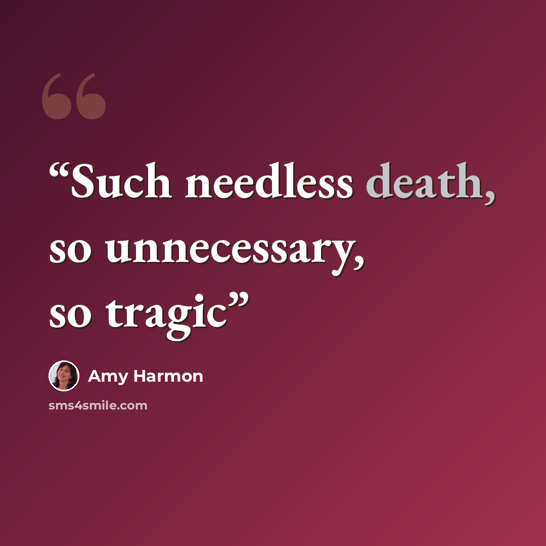 “Such needless death, so unnecessary, so tragic” quote by Amy Harmon
