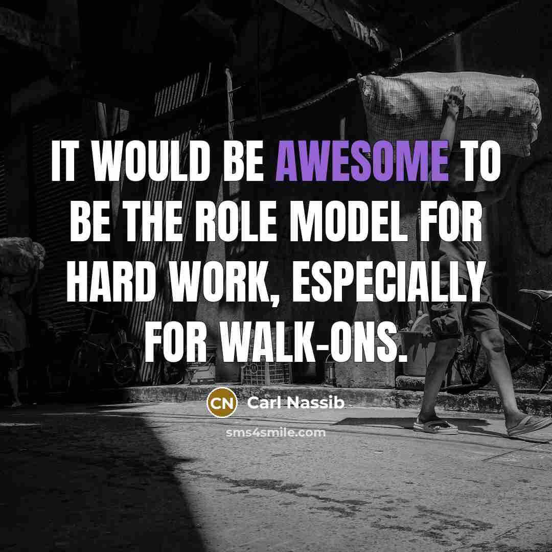“It would be awesome to be the role model for hard work, especially for walk-ons.” quote by Carl Nassib