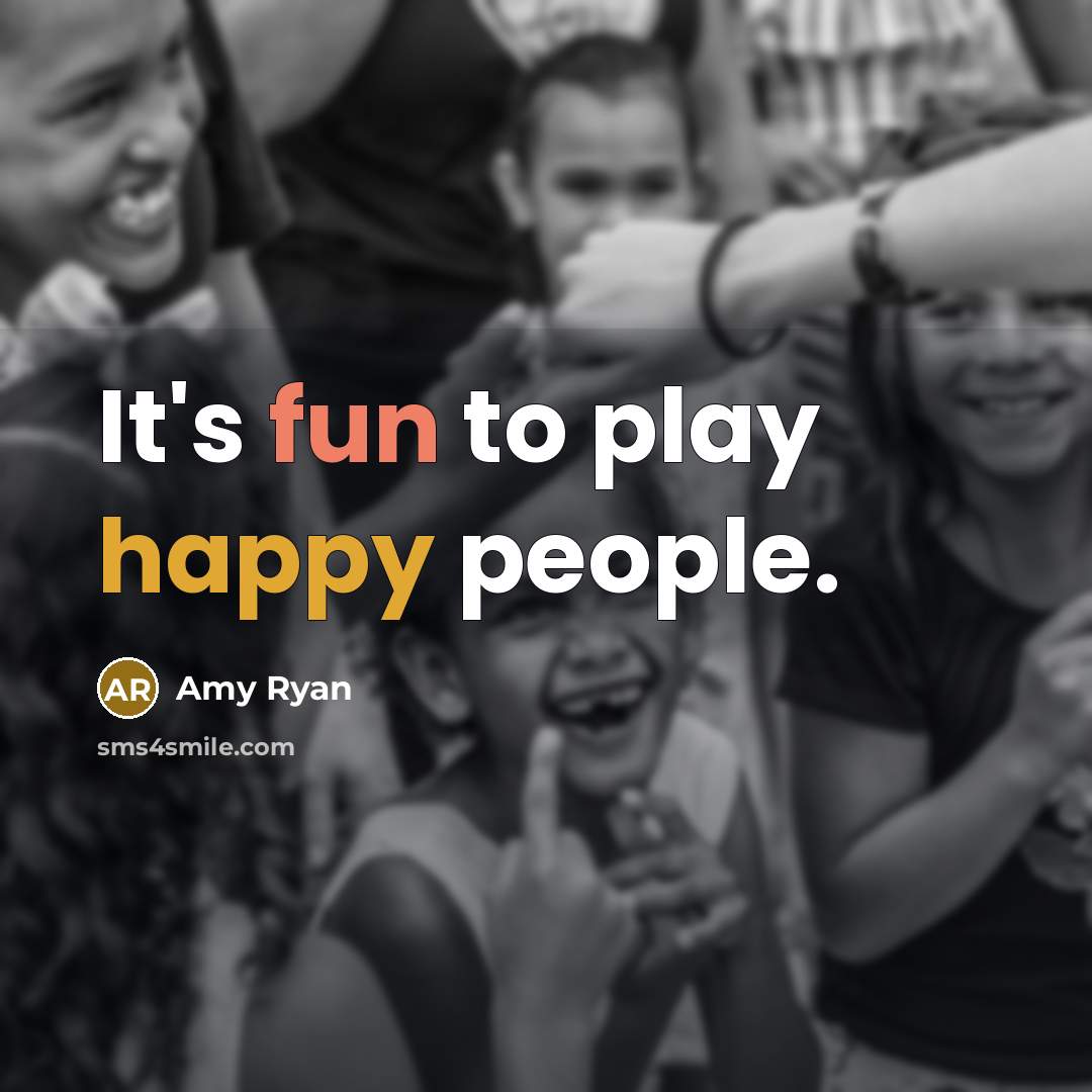 “It's fun to play happy people.” quote by Amy Ryan