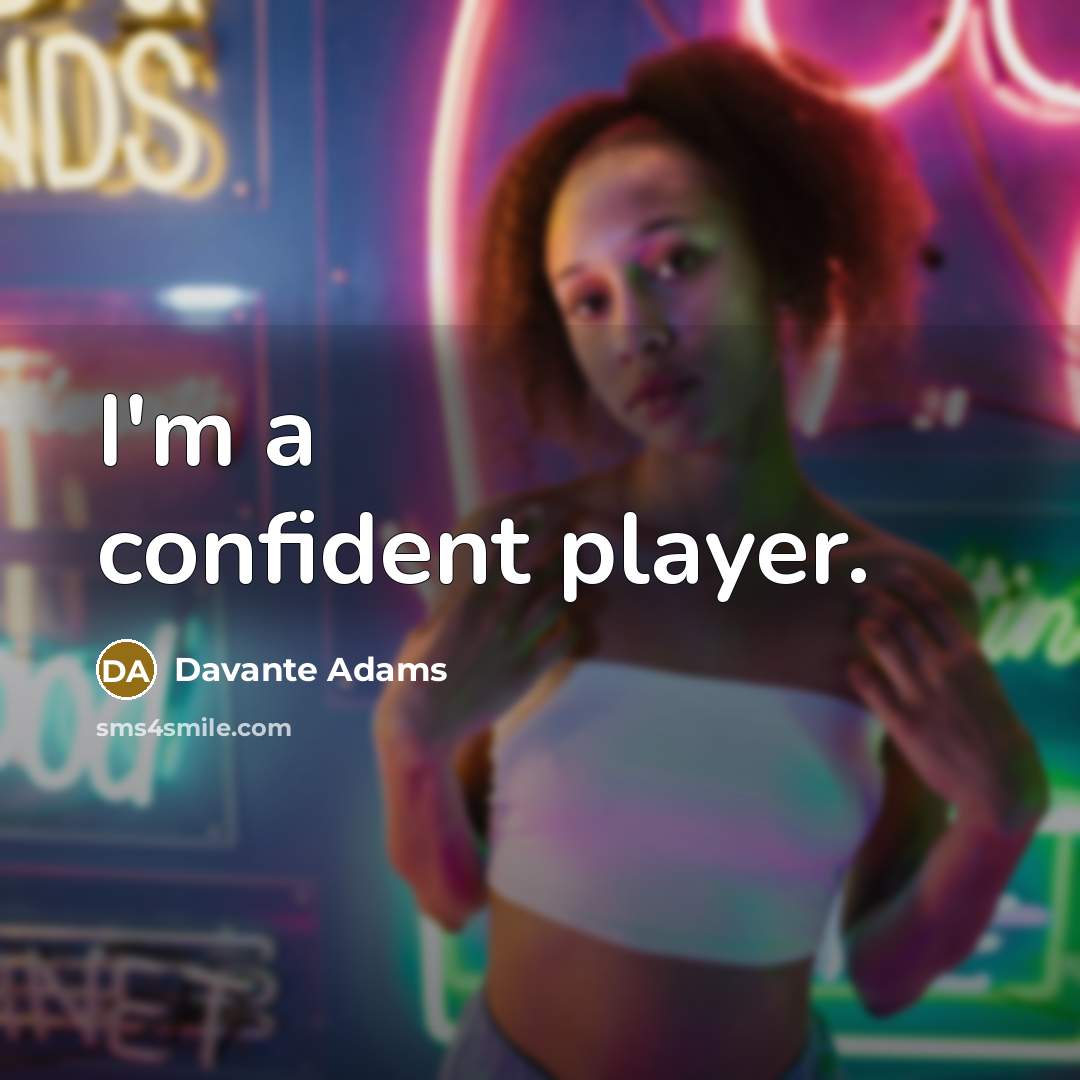 “I'm a confident player.” quote by Davante Adams