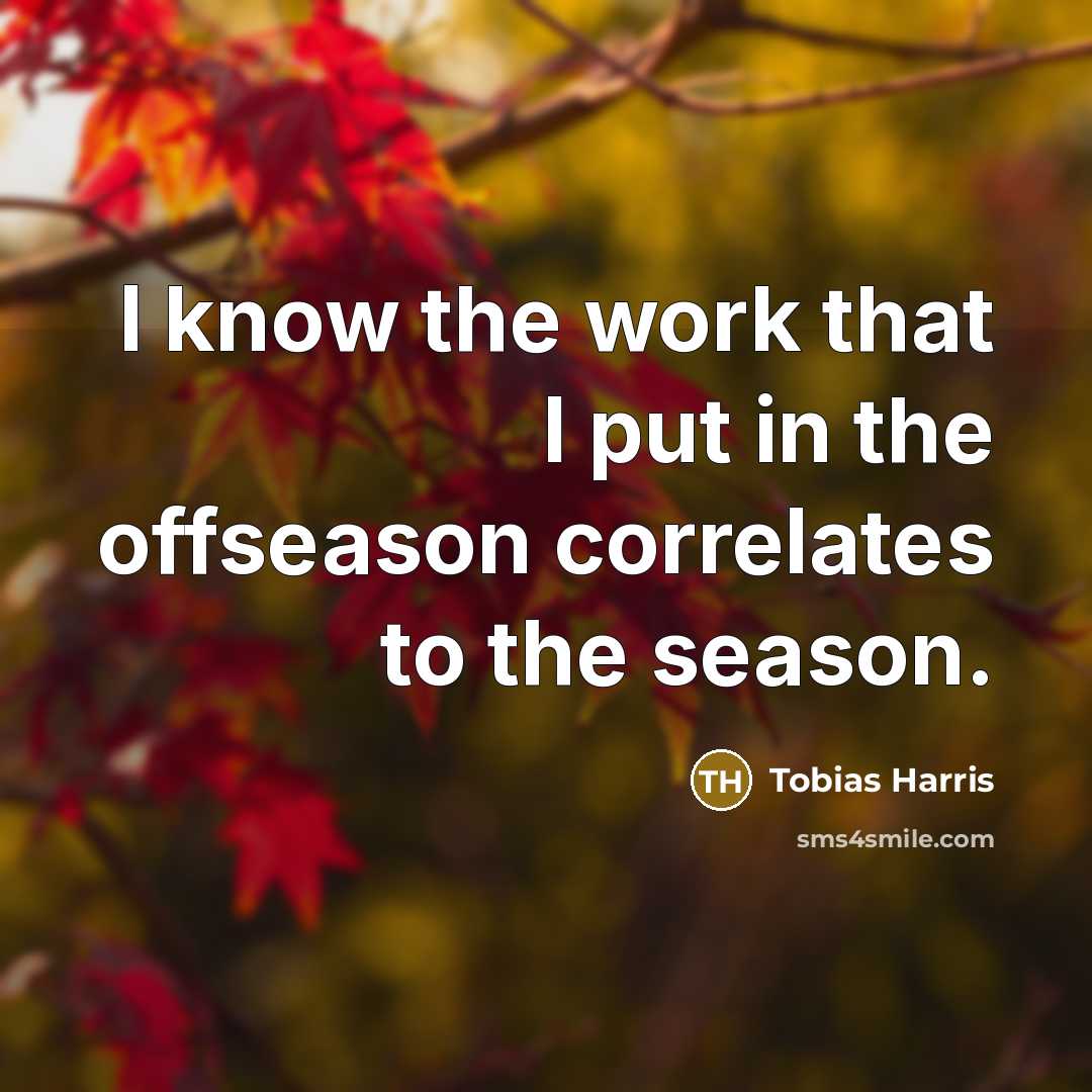 “I know the work that I put in the offseason correlates to the season.” quote by Tobias Harris