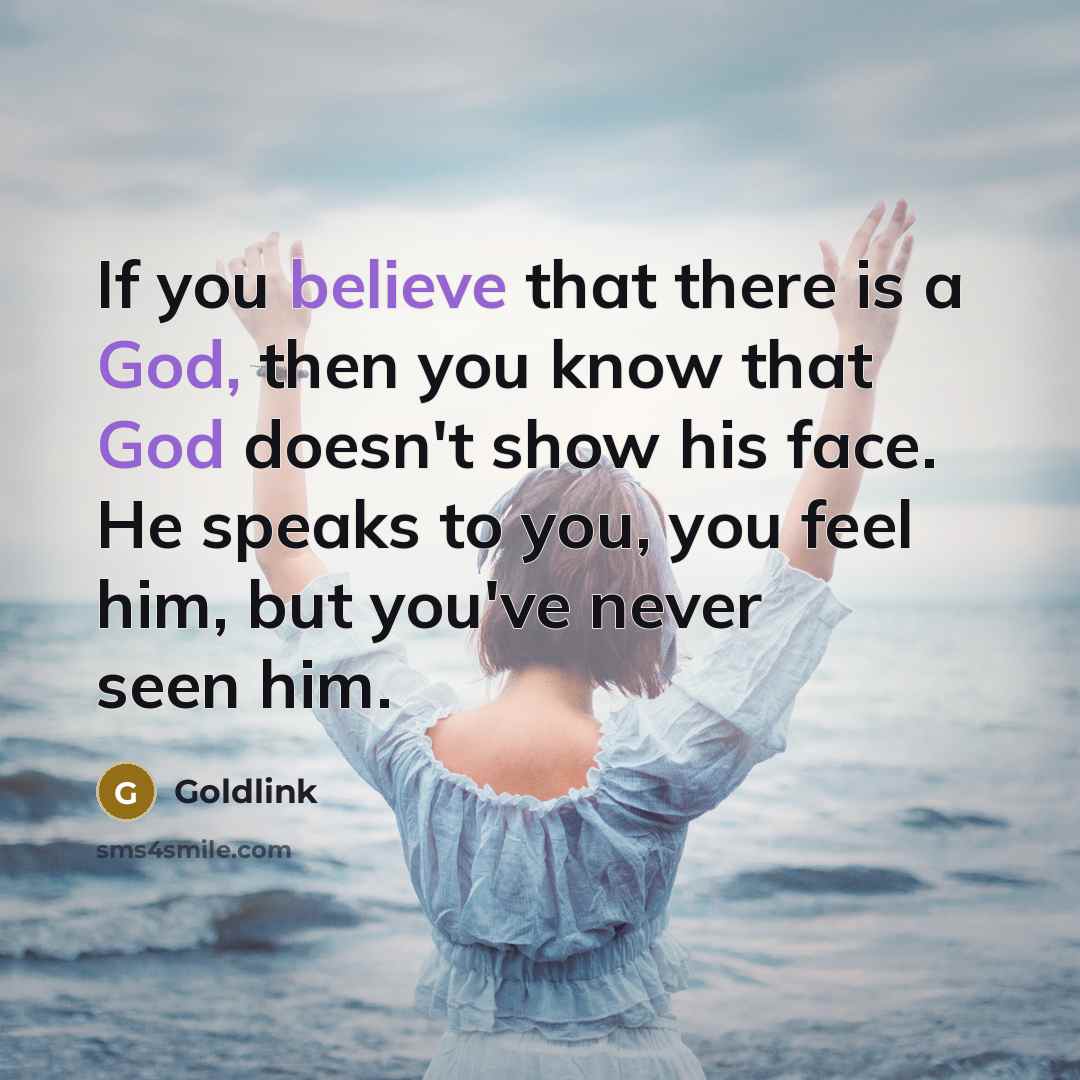 “If you believe that there is a God, then you know that God doesn't show his face. He speaks to you, you feel him, but you've never seen him.” quote by Goldlink