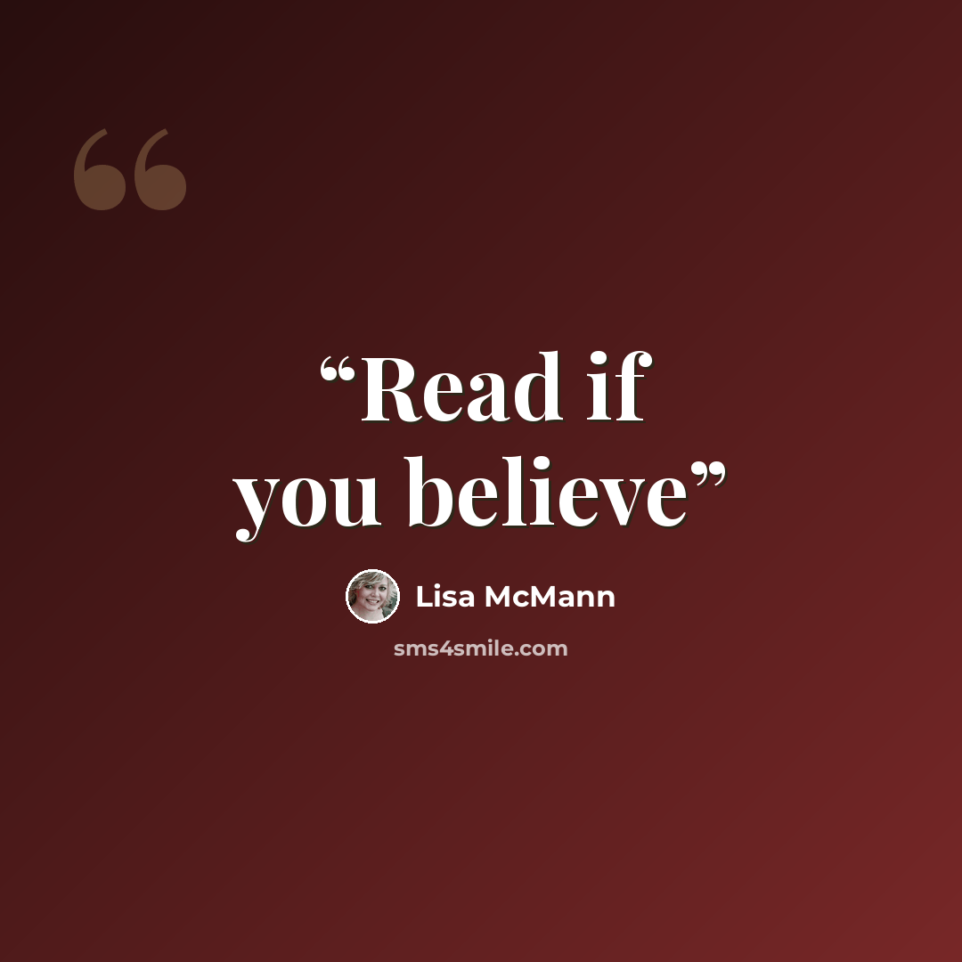 “Read if you believe” quote by Lisa McMann