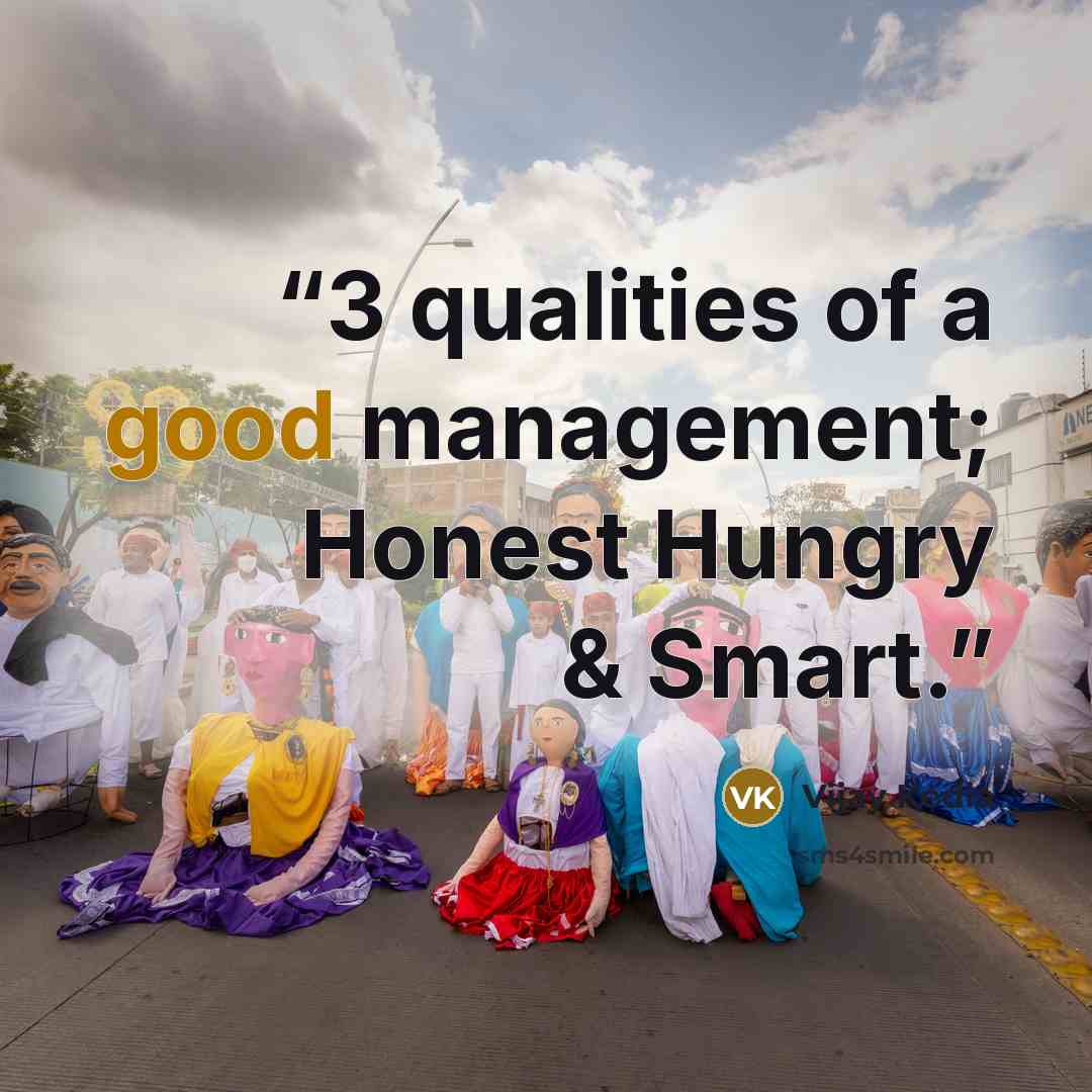 “3 qualities of a good management; Honest Hungry & Smart.” quote by Vijay Kedia