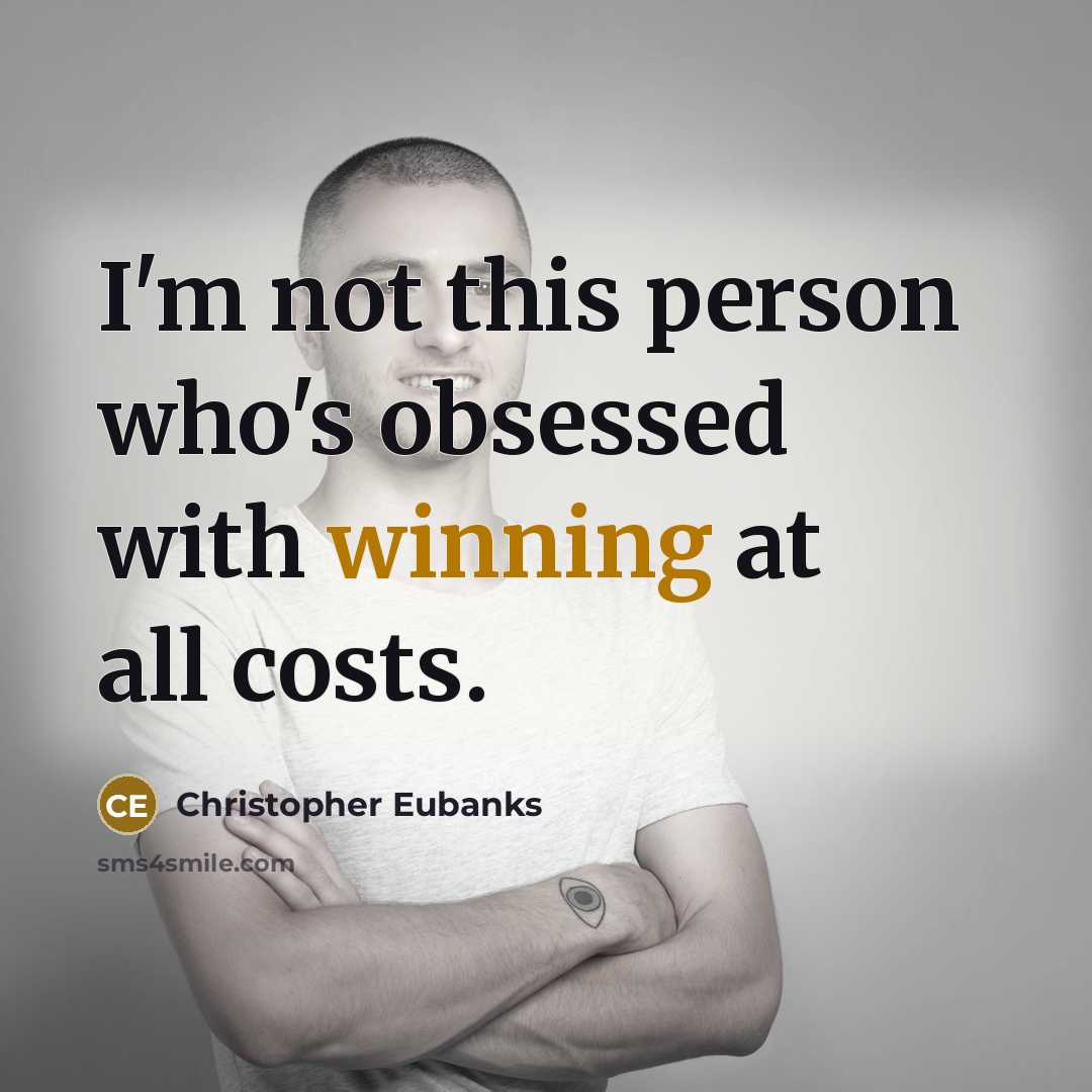 “I'm not this person who's obsessed with winning at all costs.” quote by Christopher Eubanks