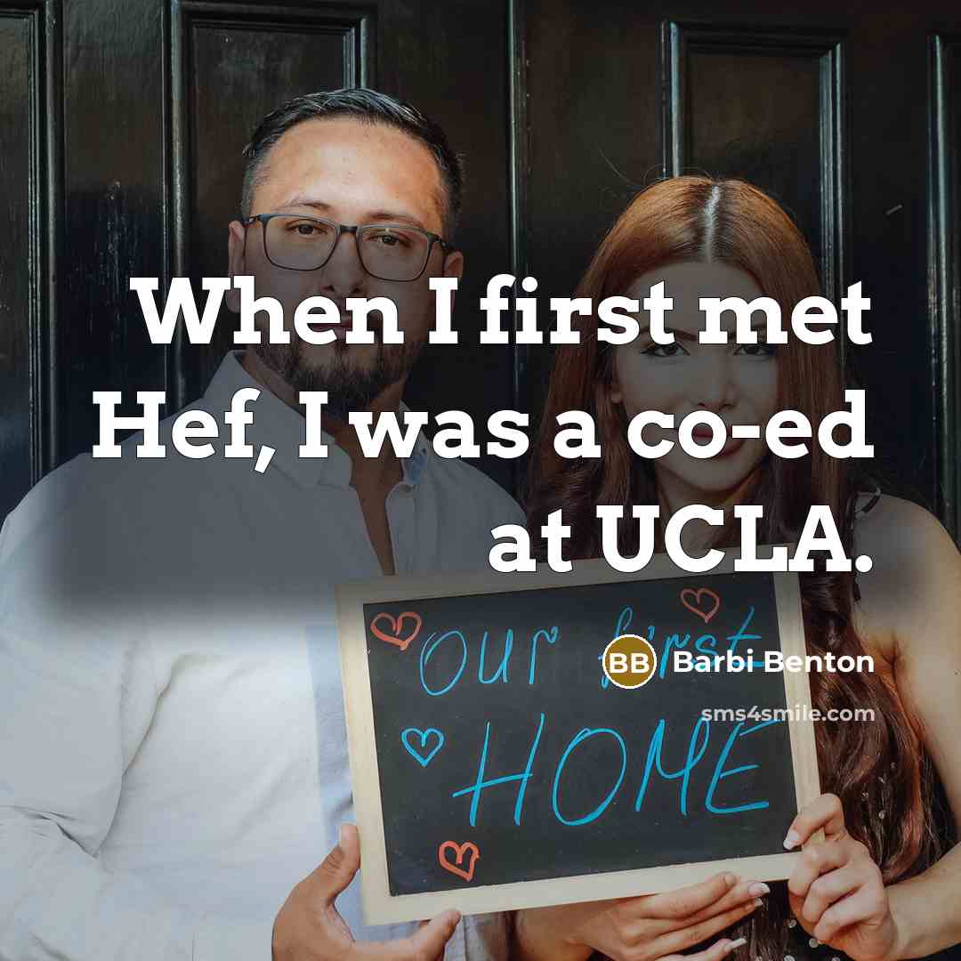 “When I first met Hef, I was a co-ed at UCLA.” quote by Barbi Benton