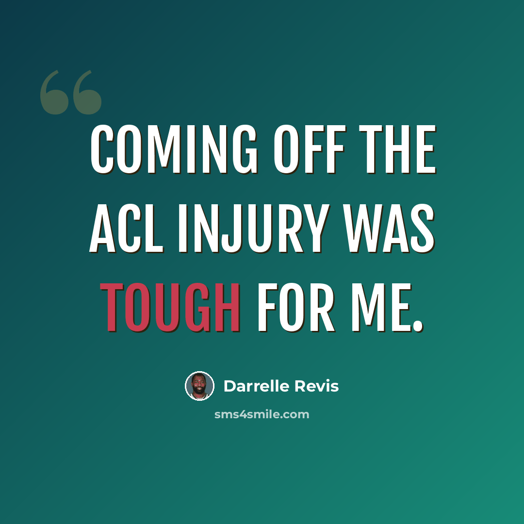 “Coming off the ACL injury was tough for me.” quote by Darrelle Revis