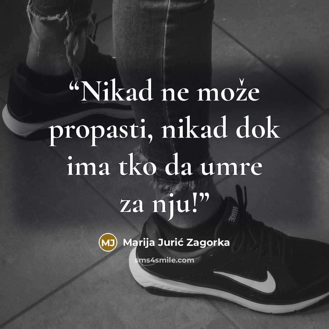 “Nikad ne može propasti, nikad dok ima tko da umre za nju!” quote by Marija Jurić Zagorka