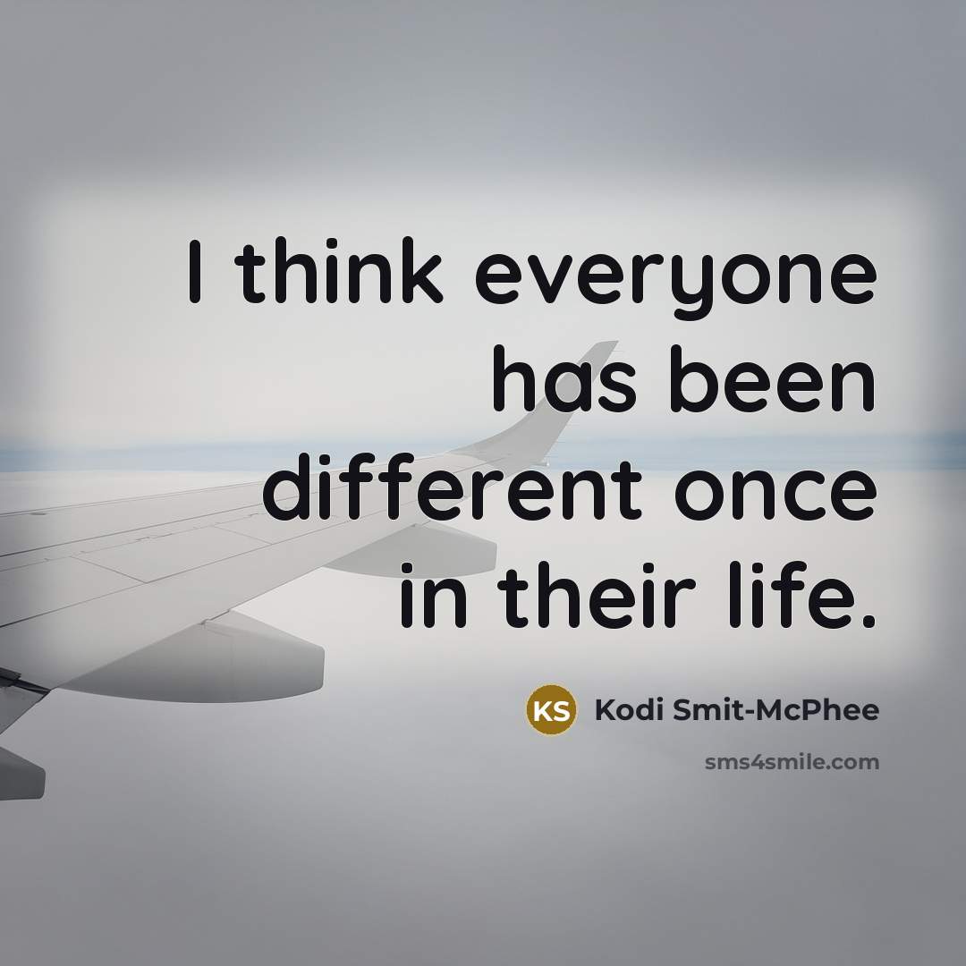 “I think everyone has been different once in their life.” quote by Kodi Smit-McPhee