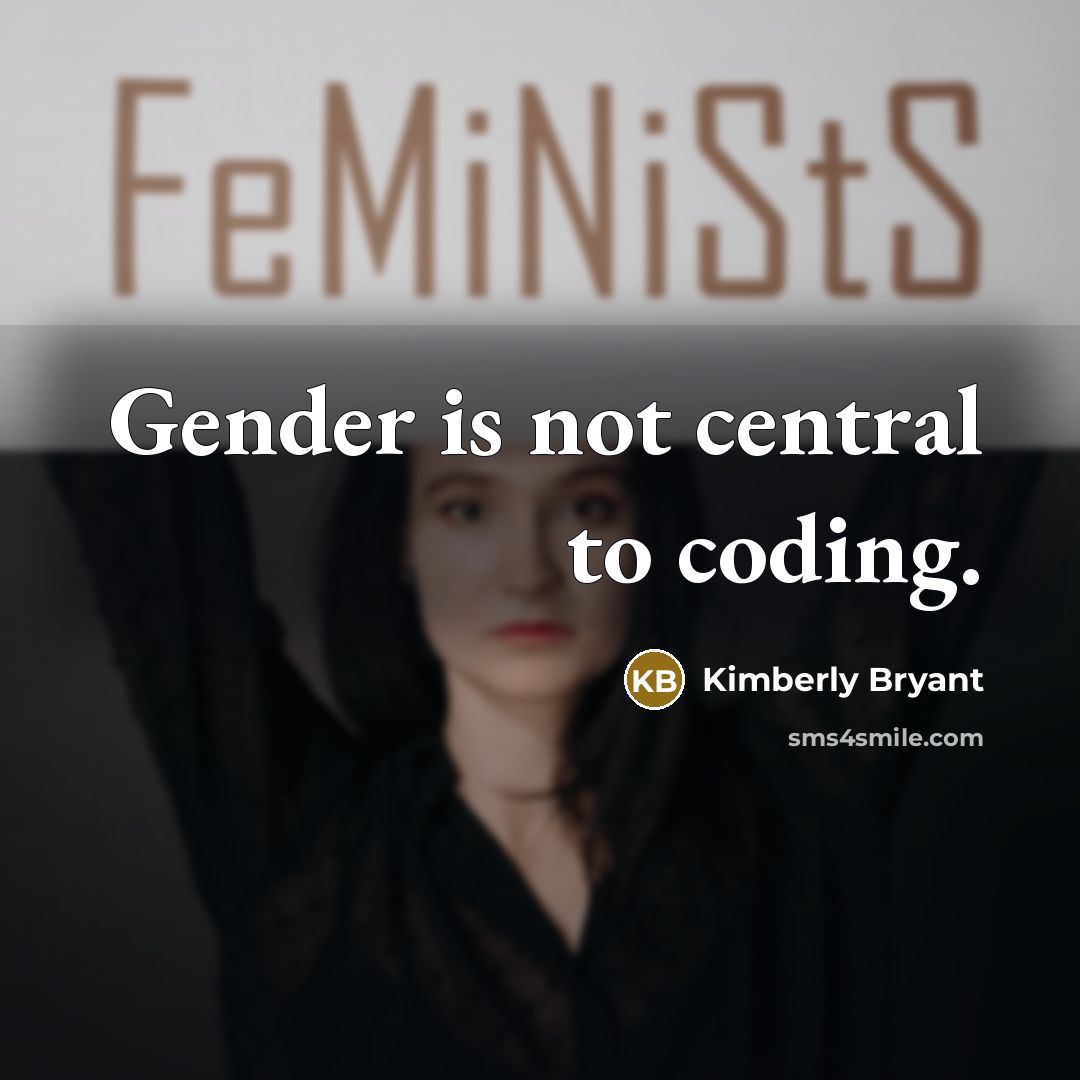 “Gender is not central to coding.” quote by Kimberly Bryant