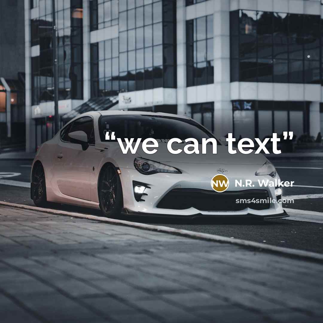 “we can text” quote by N.R. Walker