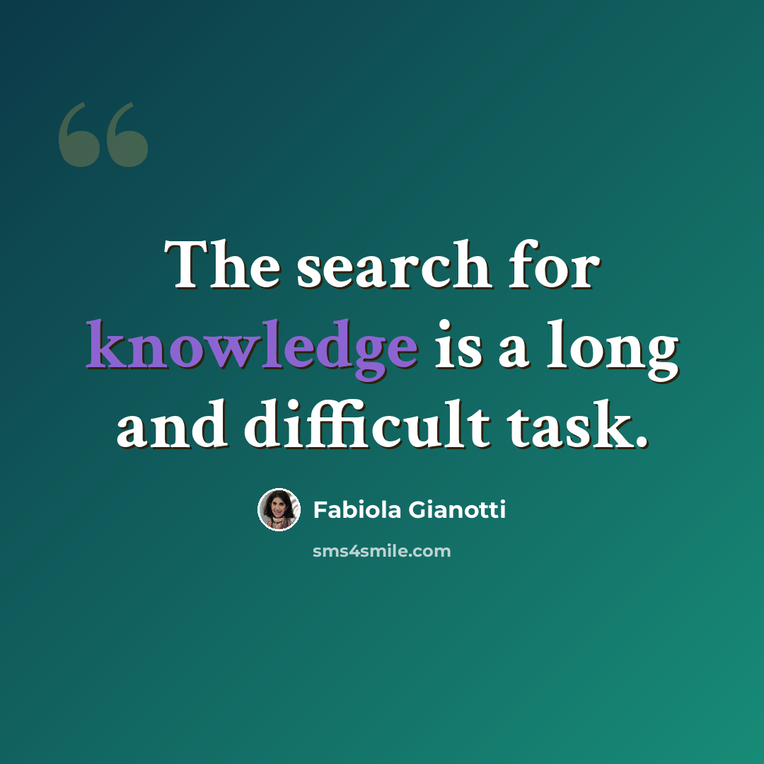 “The search for knowledge is a long and difficult task.” quote by Fabiola Gianotti
