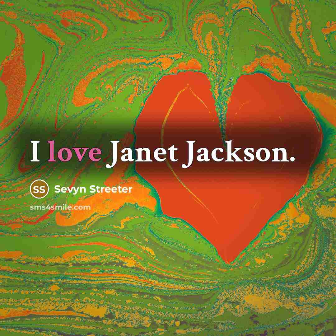“I love Janet Jackson.” quote by Sevyn Streeter