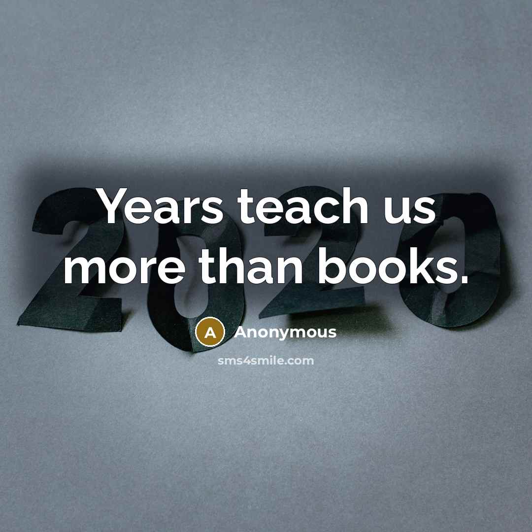 “Years teach us more than books.” quote by Anonymous