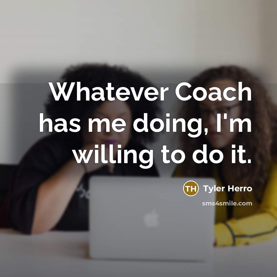 “Whatever Coach has me doing, I'm willing to do it.” quote by Tyler Herro