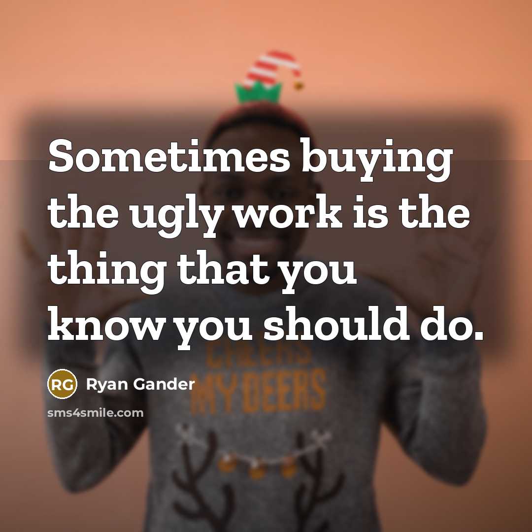 “Sometimes buying the ugly work is the thing that you know you should do.” quote by Ryan Gander