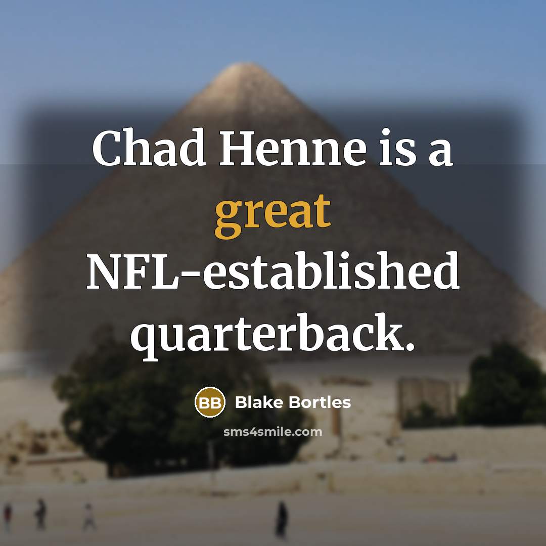 “Chad Henne is a great NFL-established quarterback.” quote by Blake Bortles