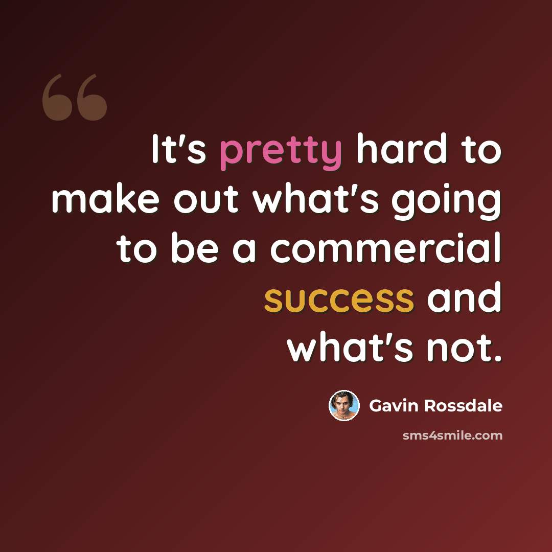 “It's pretty hard to make out what's going to be a commercial success and what's not.” quote by Gavin Rossdale