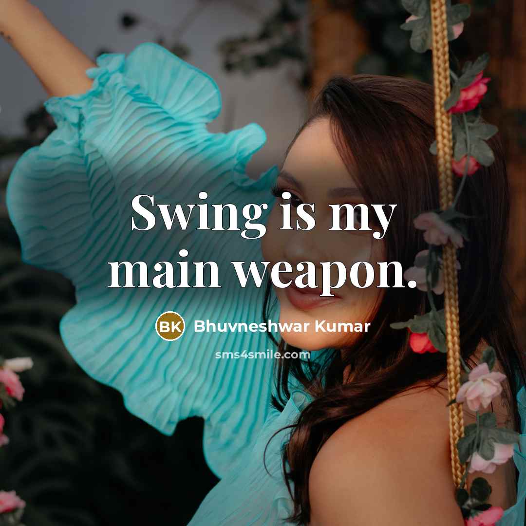 “Swing is my main weapon.” quote by Bhuvneshwar Kumar