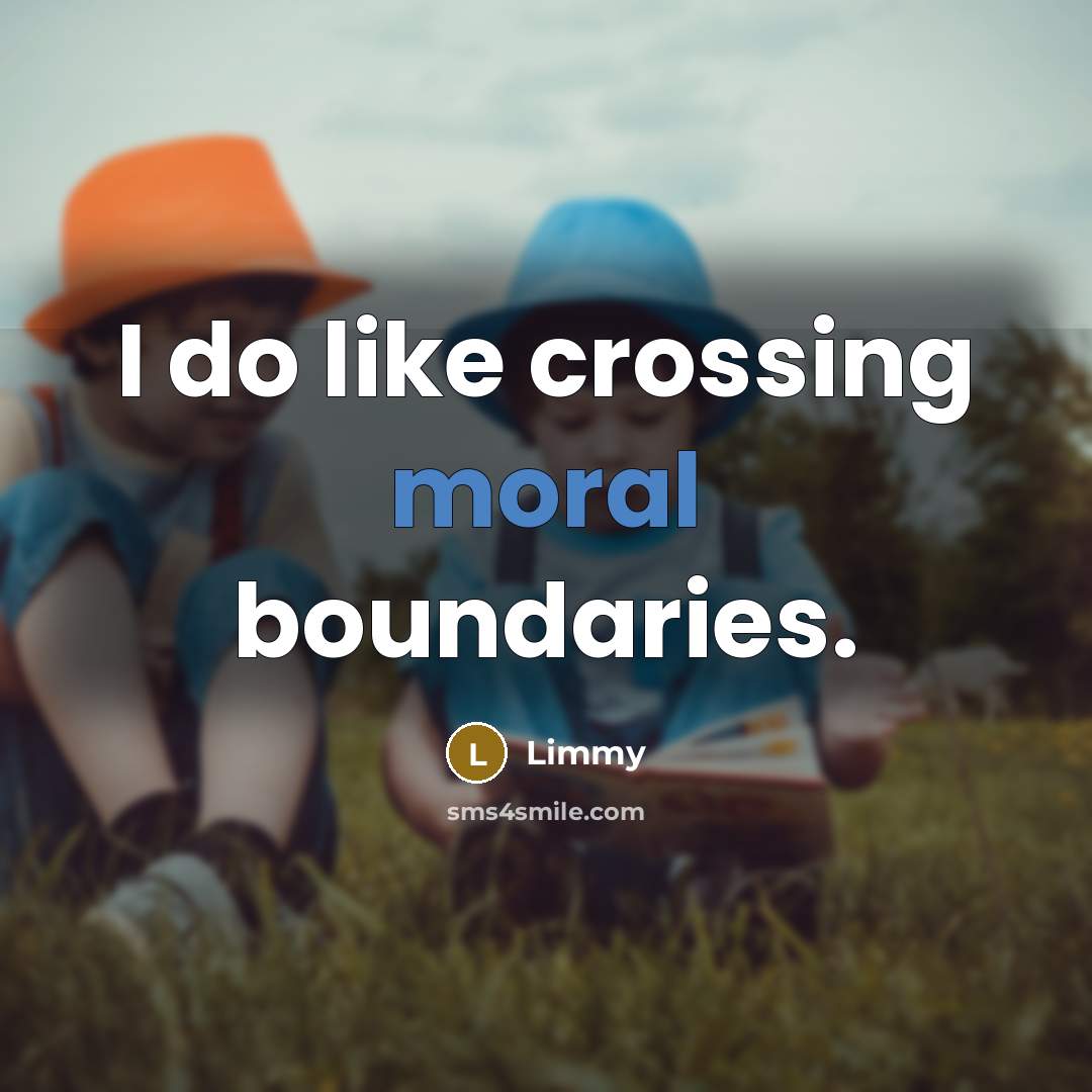 “I do like crossing moral boundaries.” quote by Limmy