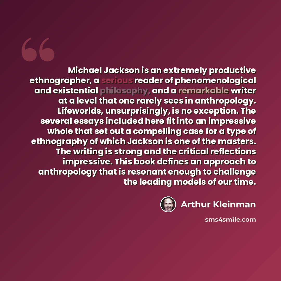 “Michael Jackson is an extremely productive ethnographer, a serious reader of phenomenological and existential philosophy, and a remarkable writer at a level that one rarely sees in anthropology. Lifeworlds, unsurprisingly, is no exception. The several essays included here fit into an impressive…” quote by Arthur Kleinman