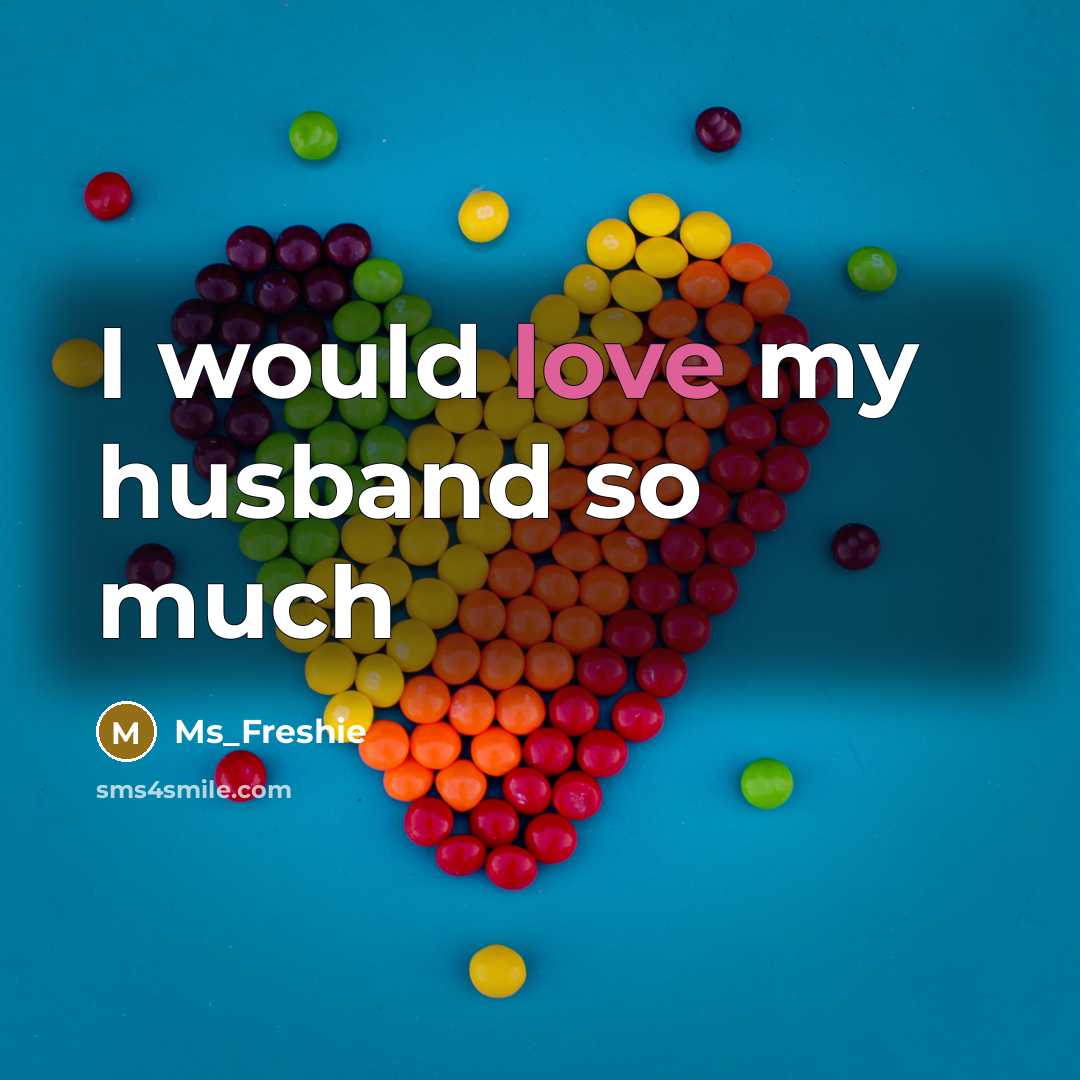 “I would love my husband so much” quote by Ms_Freshie