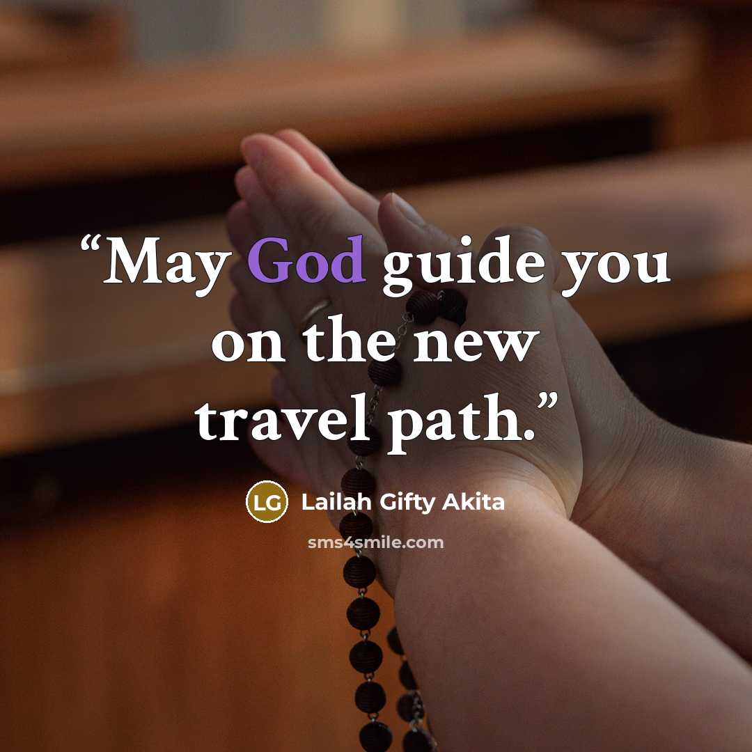 “May God guide you on the new travel path.” quote by Lailah Gifty Akita