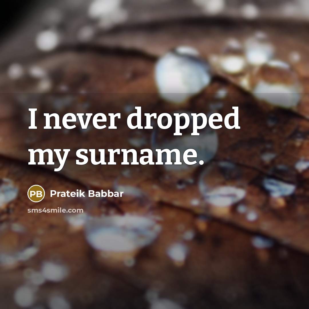 “I never dropped my surname.” quote by Prateik Babbar