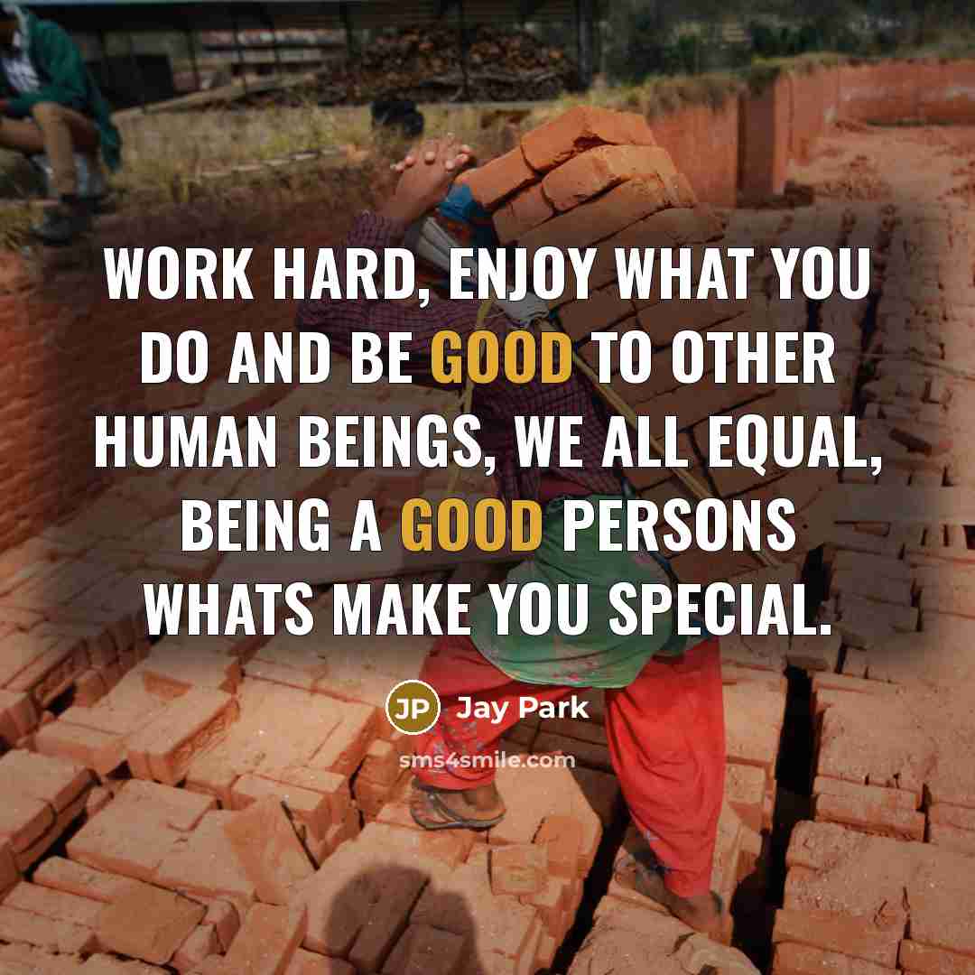 “Work Hard, Enjoy what you do and be good to other human beings, we all equal, Being a good persons whats make you special.” quote by Jay Park