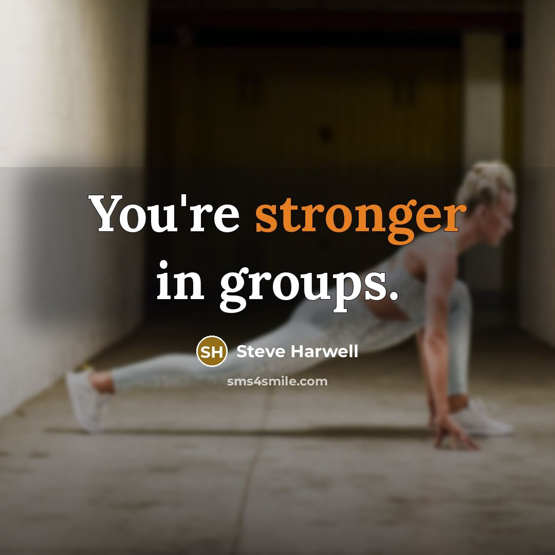 “You're stronger in groups.” quote by Steve Harwell