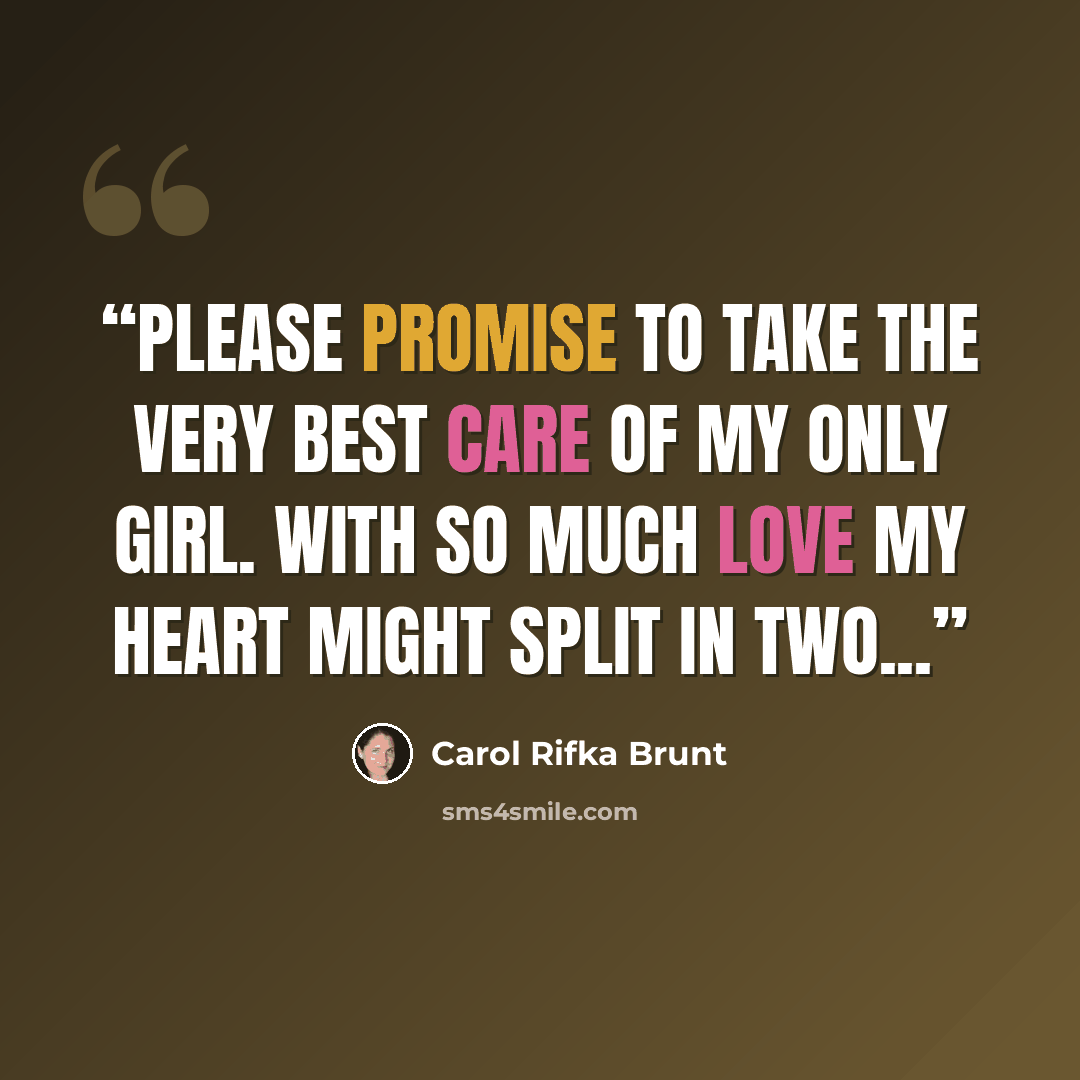 “Please promise to take the very best care of my only girl. With so much love my heart might split in two...” quote by Carol Rifka Brunt