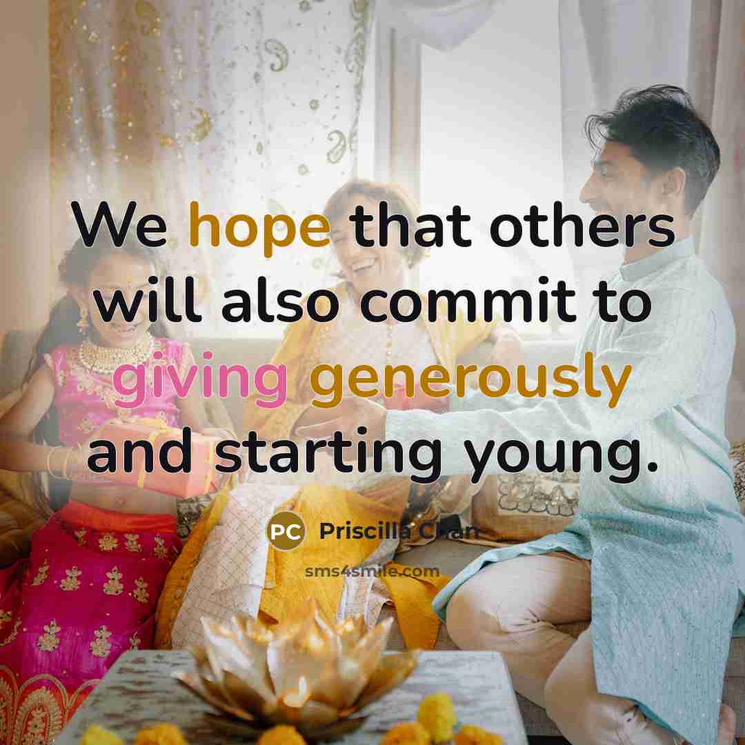 “We hope that others will also commit to giving generously and starting young.” quote by Priscilla Chan