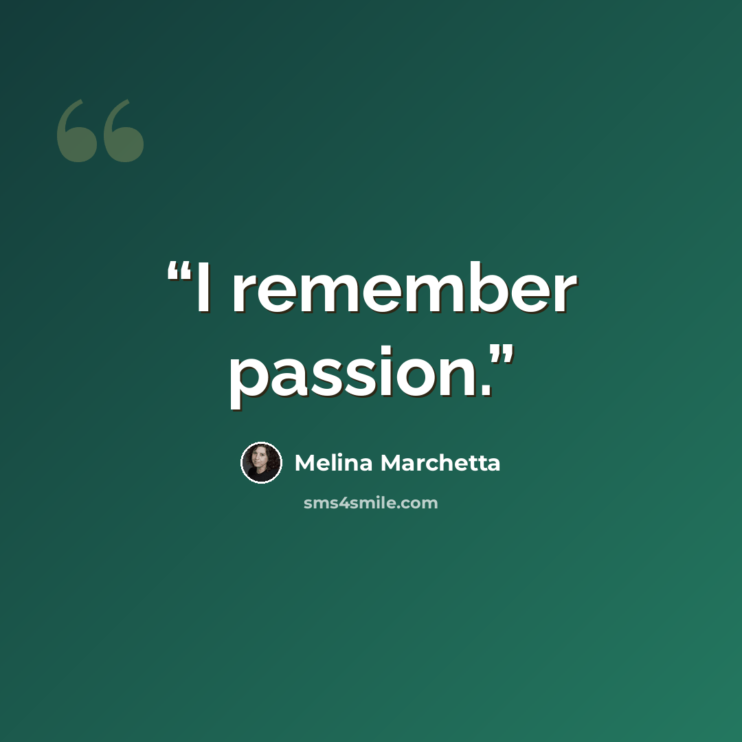 “I remember passion.” quote by Melina Marchetta