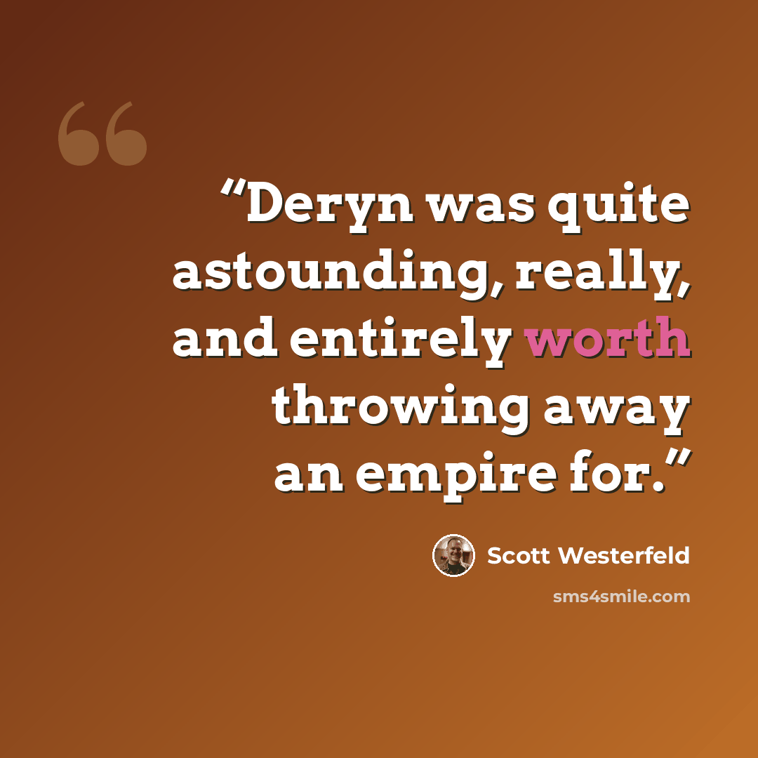 “Deryn was quite astounding, really, and entirely worth throwing away an empire for.” quote by Scott Westerfeld
