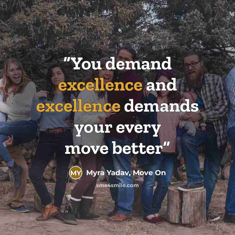 “You demand excellence and excellence demands your every move better” quote by Myra Yadav, Move On
