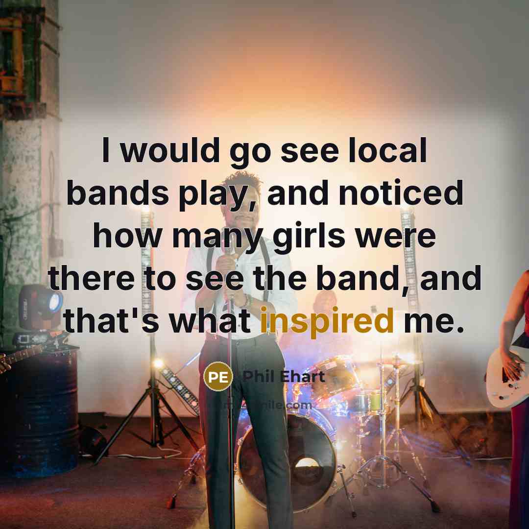 “I would go see local bands play, and noticed how many girls were there to see the band, and that's what inspired me.” quote by Phil Ehart