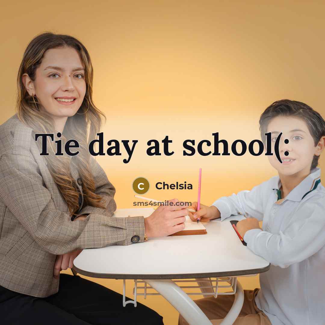 “Tie day at school(:” quote by Chelsia
