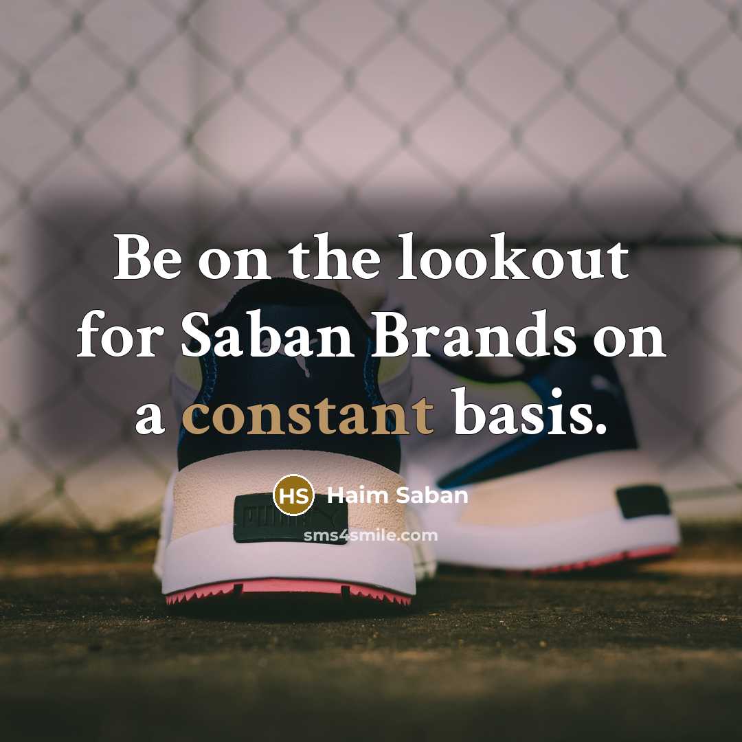 “Be on the lookout for Saban Brands on a constant basis.” quote by Haim Saban