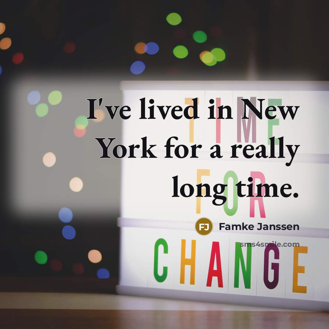“I've lived in New York for a really long time.” quote by Famke Janssen