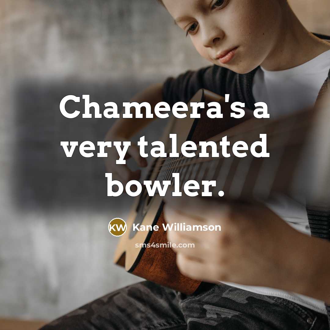 “Chameera's a very talented bowler.” quote by Kane Williamson