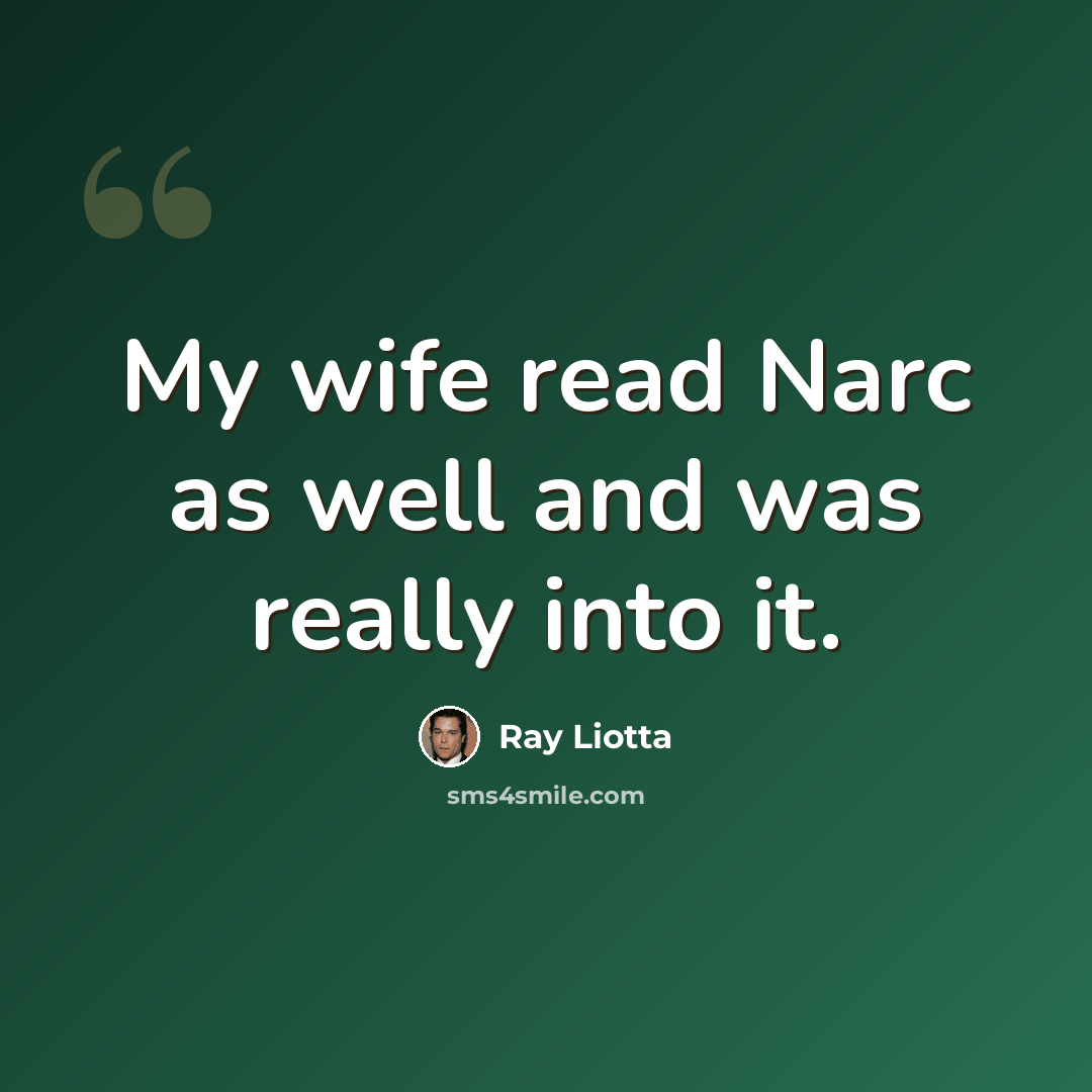 “My wife read Narc as well and was really into it.” quote by Ray Liotta