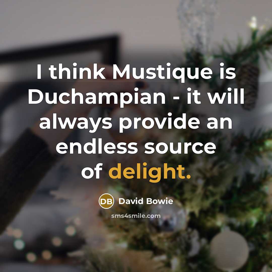“I think Mustique is Duchampian - it will always provide an endless source of delight.” quote by David Bowie