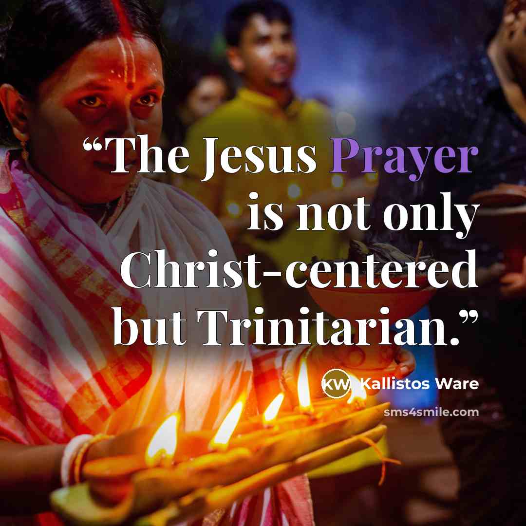“The Jesus Prayer is not only Christ-centered but Trinitarian.” quote by Kallistos Ware