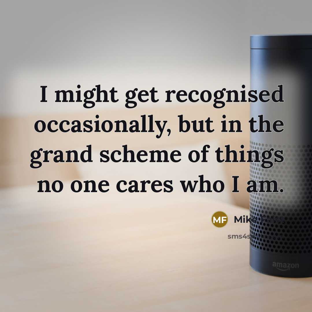 “I might get recognised occasionally, but in the grand scheme of things no one cares who I am.” quote by Mike Faist