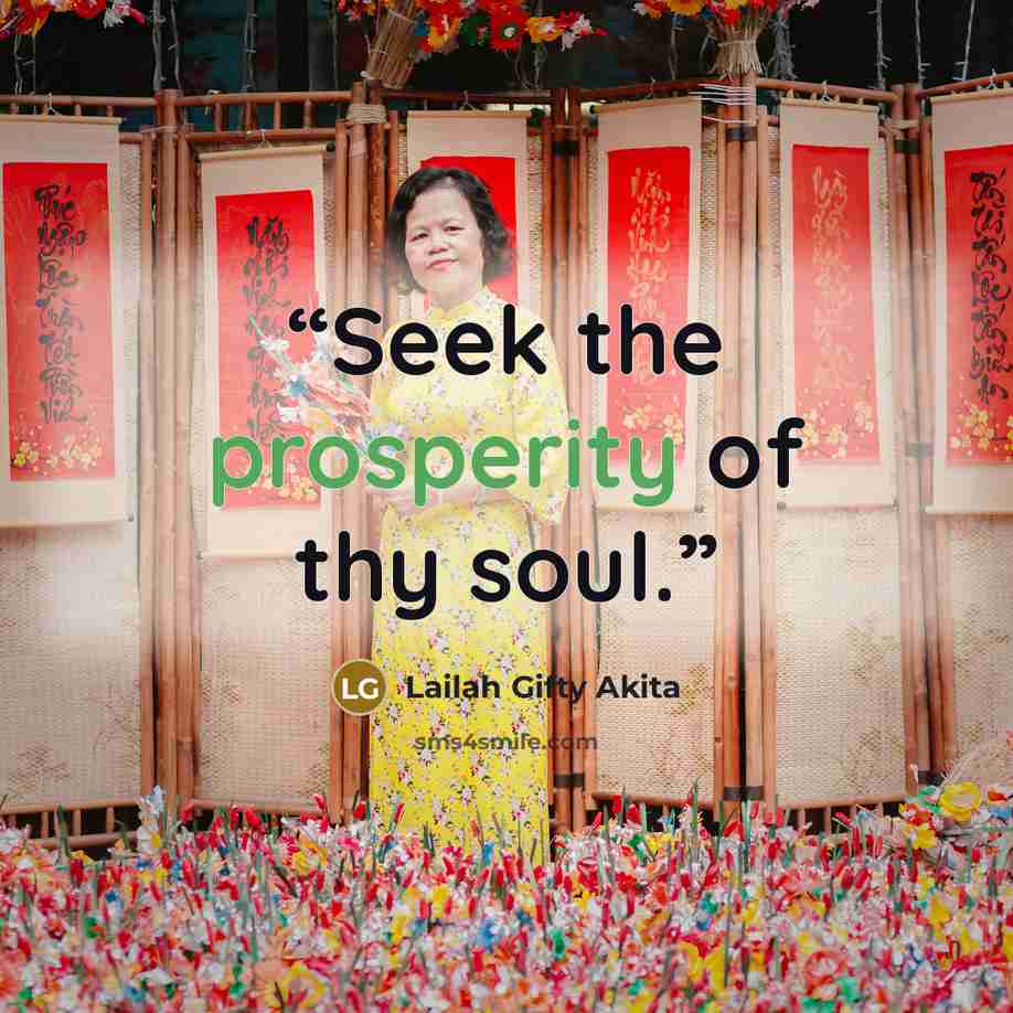 “Seek the prosperity of thy soul.” quote by Lailah Gifty Akita