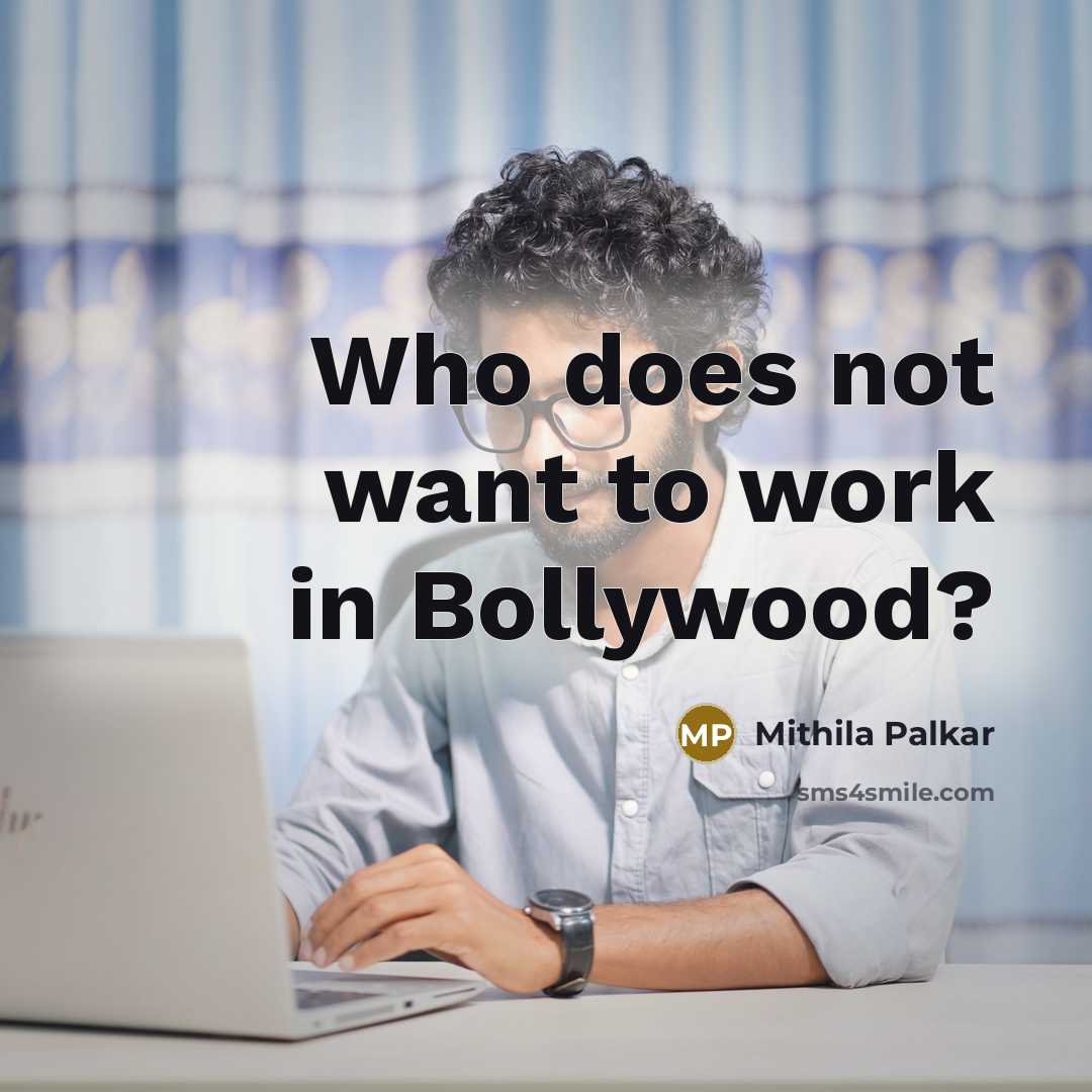 “Who does not want to work in Bollywood?” quote by Mithila Palkar