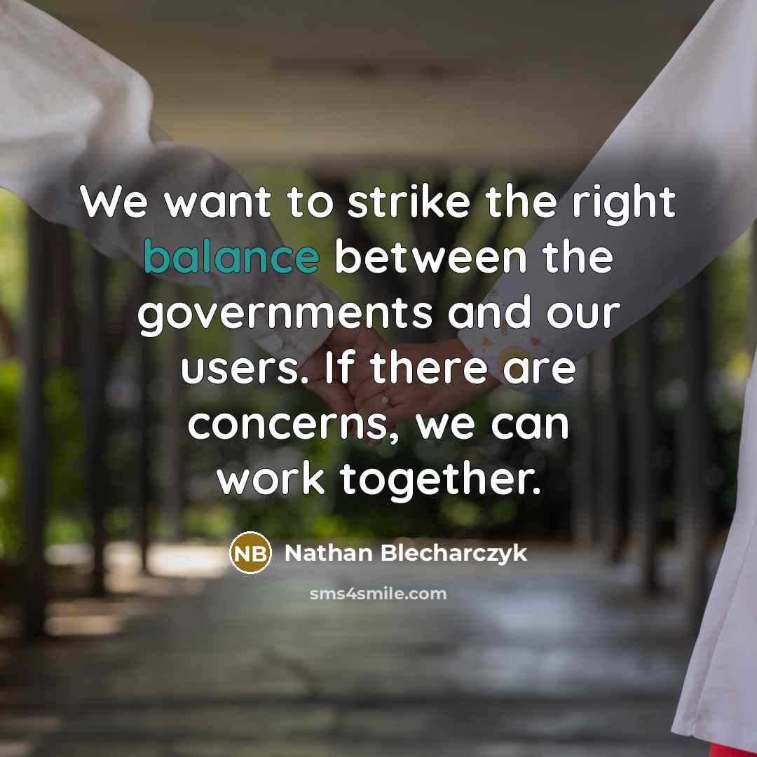 “We want to strike the right balance between the governments and our users. If there are concerns, we can work together.” quote by Nathan Blecharczyk