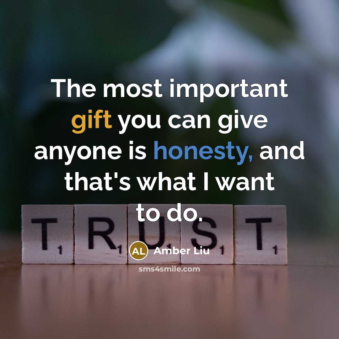 “The most important gift you can give anyone is honesty, and that's what I want to do.” quote by Amber Liu