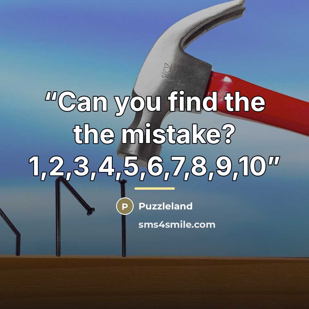 “Can you find the the mistake? 1,2,3,4,5,6,7,8,9,10” quote by Puzzleland