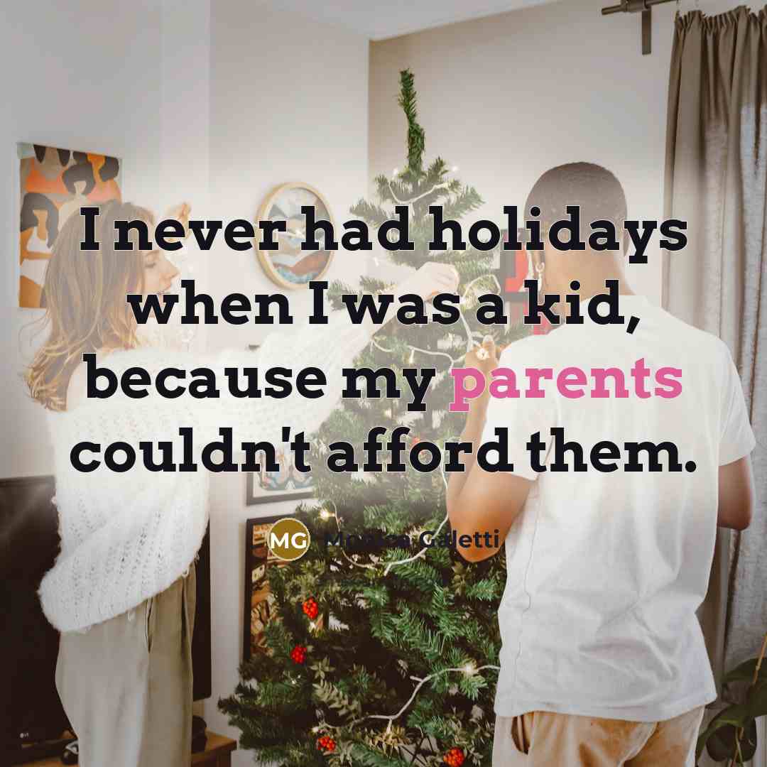 “I never had holidays when I was a kid, because my parents couldn't afford them.” quote by Monica Galetti
